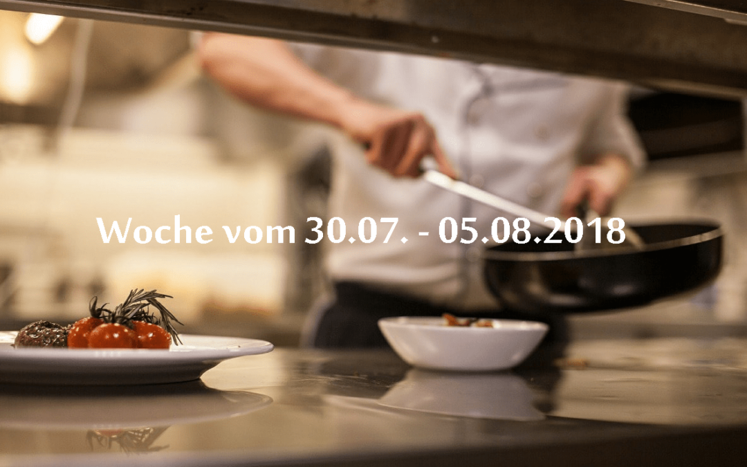 Kochsendungen 31. KW vom 30.07. – 05.08.2018