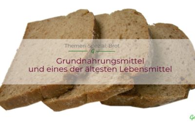 Brot – eines der ältesten Lebensmittel