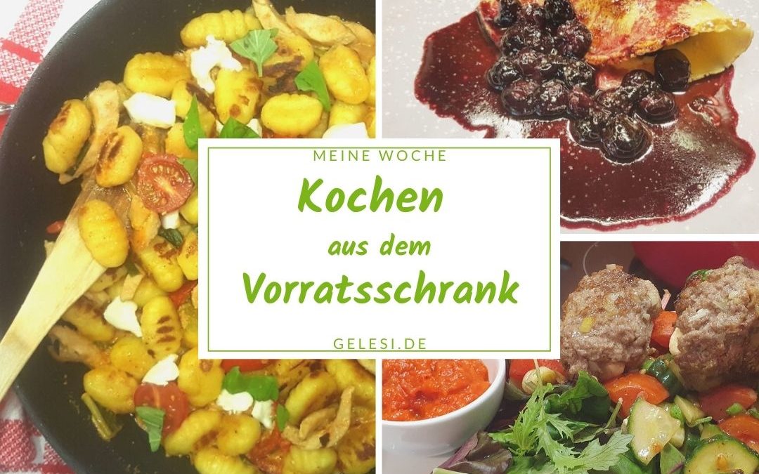 Meine Woche: 7 Rezepte aus der Vorratskammer