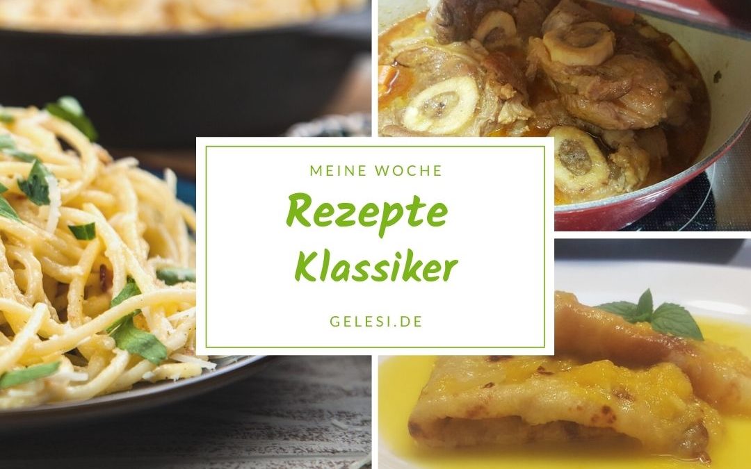 Meine Woche: 7 klassische Rezepte