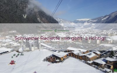 Warum Raclette nicht das ist, was ich bisher eigentlich dachte und was die Schweizer damit zu tun haben