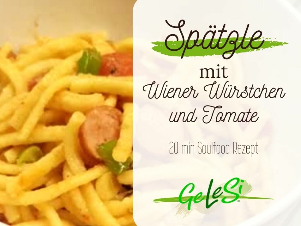 einfaches und schnelles Rezept für Spätzle mit Wiener Würstchen und frischen Tomaten