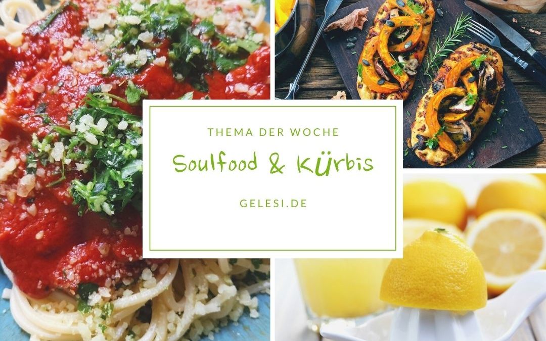 Meine Woche: Soulfood & gesunder Kürbis