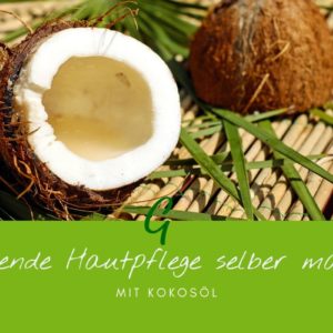 pflegende Hautcreme mit Kokosöl